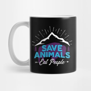 Save Animals - Eat People Mug